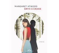 Oryx e Crake [Paperback] [May 13, 2021] Atwood, Margaret and Belletti, Raffaella