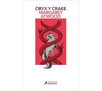 Oryx y Crake/ Oryx and Crake: 1