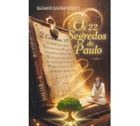 Os 22 Segredos de Paulo que Nos Leva para Nossa Nova Realidade Quântica em 2 Coríntios 5:17: Livro 169 de 10.000