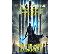 OS 5 PILARES DA RIQUEZA: Derrote os vampiros financeiros e retome seu futuro