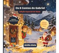 Os 8 Contos do Gabriel Vol. II: Edição Especial de Natal