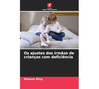 Os ajustes dos irmãos de crianças com deficiência