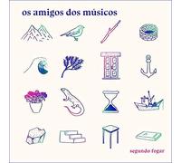Os Amigos Dos Musicos - Os Amigos Dos Musicos - Segundo Fogar