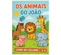 Os Animais do João: Livro de Colorir