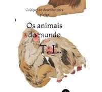 Os animais do mundo: Coleção de desenho para pintar