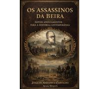 Os assassinos da Beira: Novos apontamentos para a história contemporânea