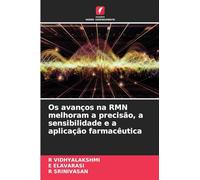 Os avanços na RMN melhoram a precisão, a sensibilidade e a aplicação farmacêutica