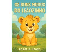 Os Bons Modos do Leãozinho