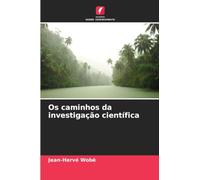 Os caminhos da investigação científica