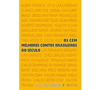 Os Cem Melhores Contos Brasileiros Do Século (Em Portuguese do Brasil)