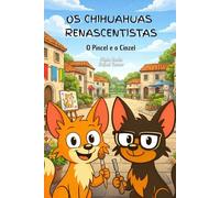 Os Chihuahuas Renascentistas: O Pincel e o Cinzel