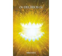 Os Delírios de Fântaso: Contos
