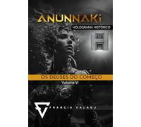 OS DEUSES DO COMEÇO: VOLUME VI: 6