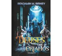 Os deuses que criamos, volume II
