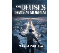 Os Deuses Também Morrem