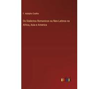 Os Dialectos Romanicos ou Neo-Latinos na Africa, Asia e America