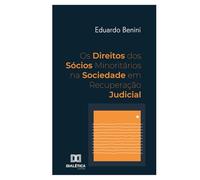 Os Direitos dos Sócios Minoritários na Sociedade em Recuperação Judicial