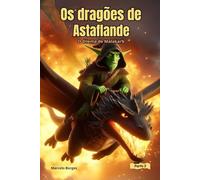 Os dragões de Astaflande: O dilema de Malakarb