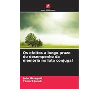 Os efeitos a longo prazo do desempenho da memória no luto conjugal