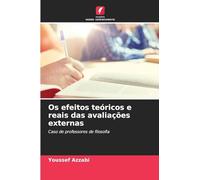 Os efeitos teóricos e reais das avaliações externas: Caso de professores de filosofia