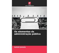 Os elementos da administração pública