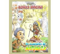Os Guardiões da Natureza: Boneca Africana