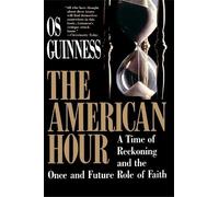 Os Guinness American Hour (Tascabile)