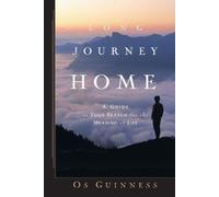 Os Guinness Long Journey Home (Tascabile)