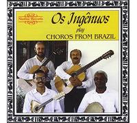 Os Ingenuos - Choros from Brazil