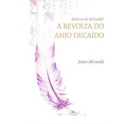 Os livros de Yel Luzbel: A revolta do anjo decaído