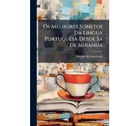 Os Melhores Sonetos Da Lingua PortuguÃasa Desde Sà De Miranda