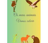 Os Meus Animais: Livro de Colorir para Crianças