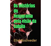 Os mistérios do Hexagrama pela visão da Cabala