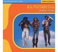 Os Mutantes Everything Is Possible: The Best of Os Mutantes (CD) Album