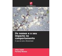 Os nomes e o seu impacto no comportamento: O caso do nome 'Muhammad'