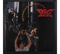 OS PARALAMAS DO SUCESSO - big bang