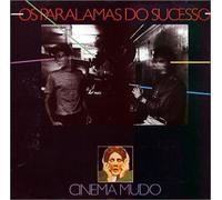 Os Paralamas Do Sucessos - Cinema Mudo