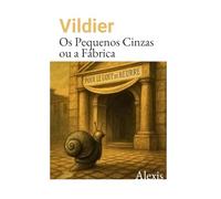 Os Pequenos Cinzas ou a Fábrica: Um conto sombrio e filosófico sobre o absurdo do trabalho