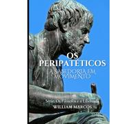 Os Peripatéticos: A Sabedoria em Movimento