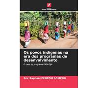 Os povos indígenas na era dos programas de desenvolvimento: O caso do programa PADI-DJA
