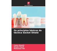 Os princípios básicos da técnica Socket Shield