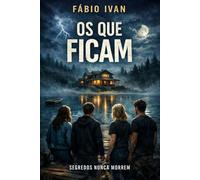 Os Que Ficam: Memória é o Que a Cidade Tenta Enterrar