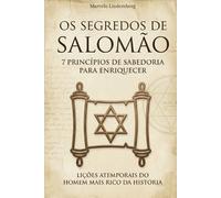 Os Segredos de Salomão: 7 Princípios de Sabedoria para Enriquecer