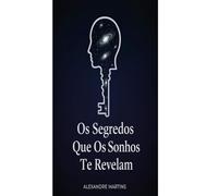 Os Segredos Que os Sonhos Te Revelam