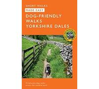 OS Short Walks Made Easy - Dog-friendly Walks Yorkshire Dales (Tascabile)