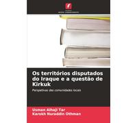 Os territórios disputados do Iraque e a questão de Kirkuk: Perspetivas das comunidades locais