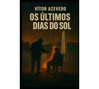Os Últimos Dias do Sol