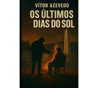 Os Últimos Dias do Sol