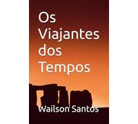 Os Viajantes dos Tempos
