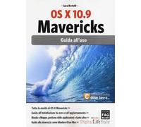 OS X 10.9 Mavericks. Guida all'uso